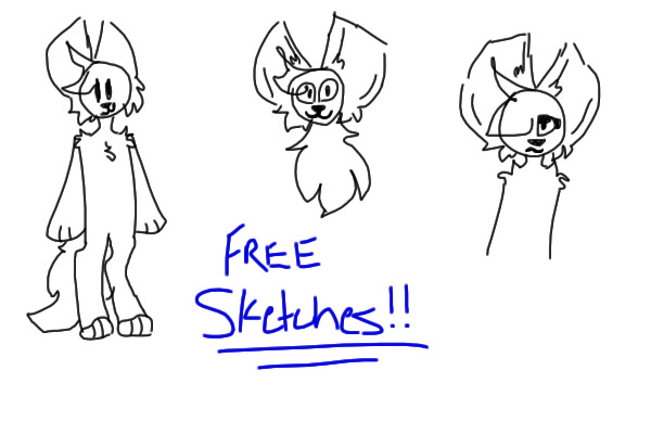 Free sketches ! !