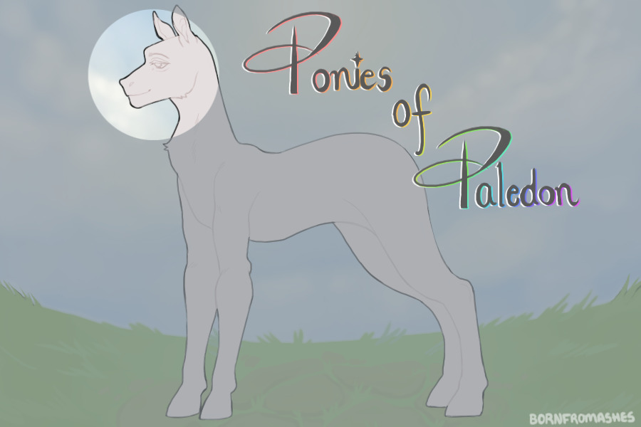 ✧Ponies of Paledon; INDEFINITE HIATUS✧