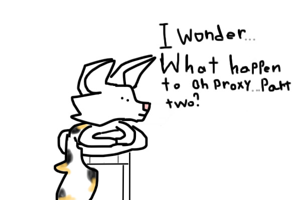 Morning thought with Proxy. ( Please read Decs!)