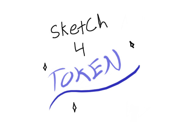 Sketch 4 Token Art shop! (!CLOSED ATM!)