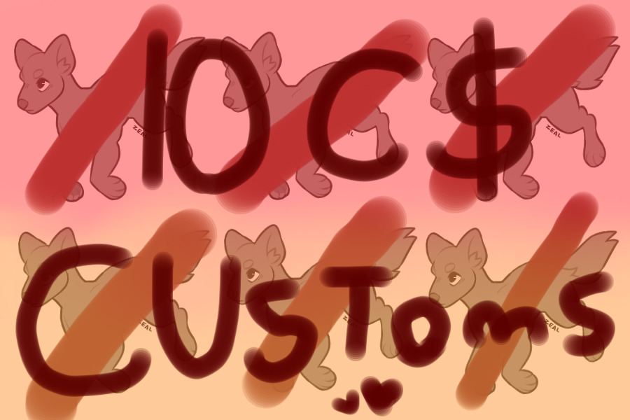 10 c$ customs ! || closed [tysm!]