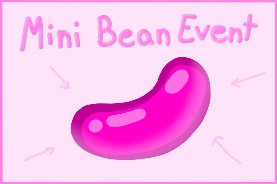 Mini Bean Extravaganza! Closed