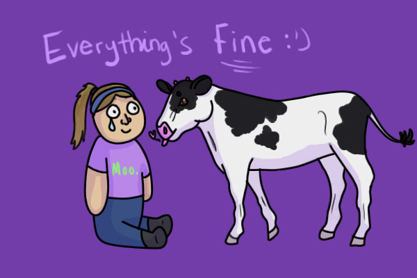 everythings fine:'))))