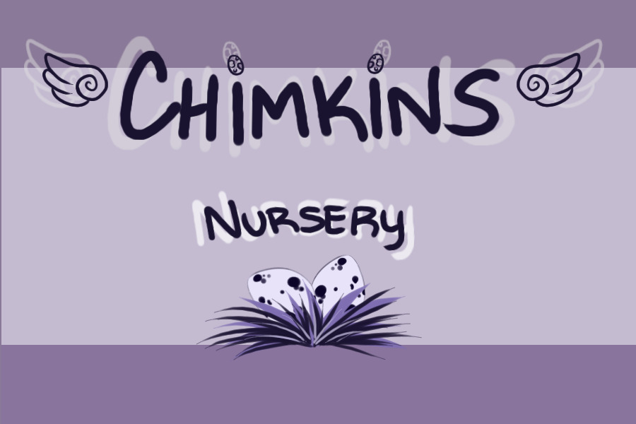 CHIMKINS - Nursery