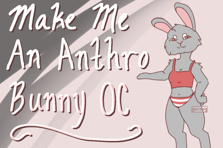 Make Me An Anthro Bunny OC (200 C$ + rare prizes) CLOSED