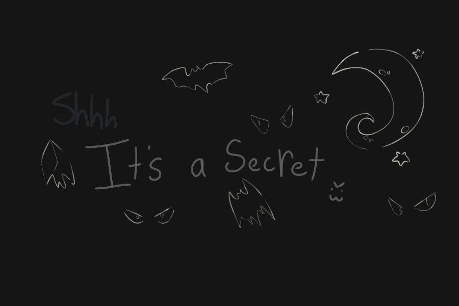 It's a secret