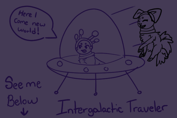 Intergalactic Traveler [Open]