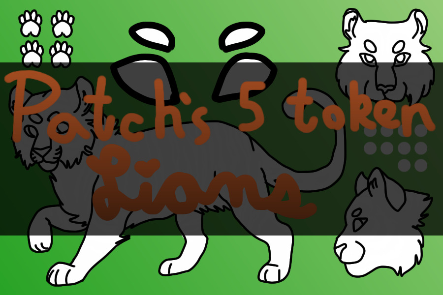 Patch's Lion Shop! - 5 Tokens Each