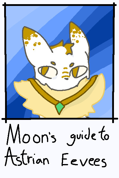 Moonlight's Guide to Astrian Eevees