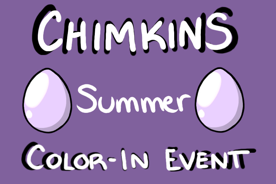 CHIMKINS - 2022 Late Summer Color-In Event!