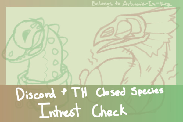 Closed Species (Soft?) Interest Check