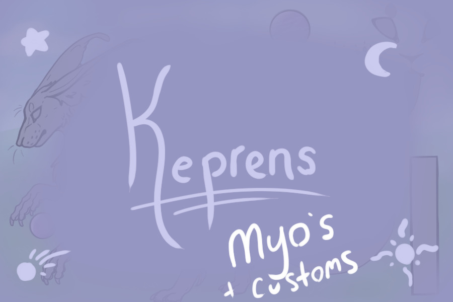 ✰ Keprens ✰ MYO's+Customs