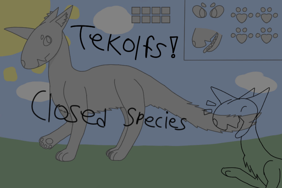 Tekolfs! (Closed Species) (HIATUS)