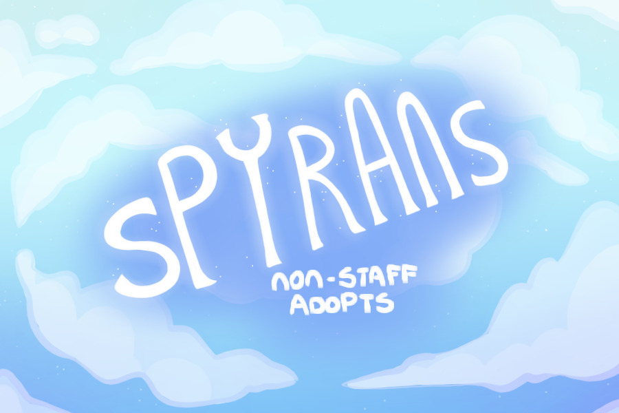 Spyrans - Non-Staff Adopts