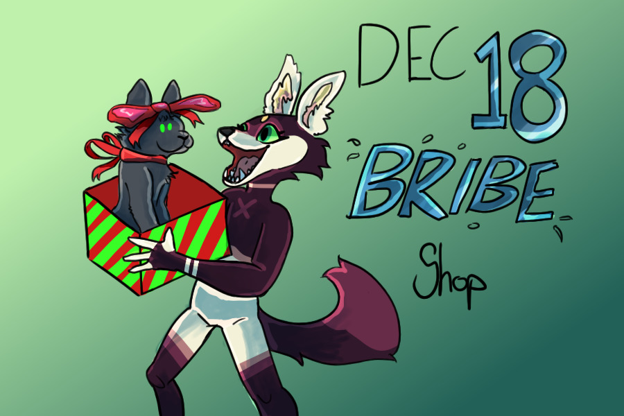 Dec 18th Bribe Shop (LF LISTS)