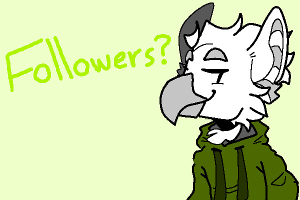 followers?? mayb??