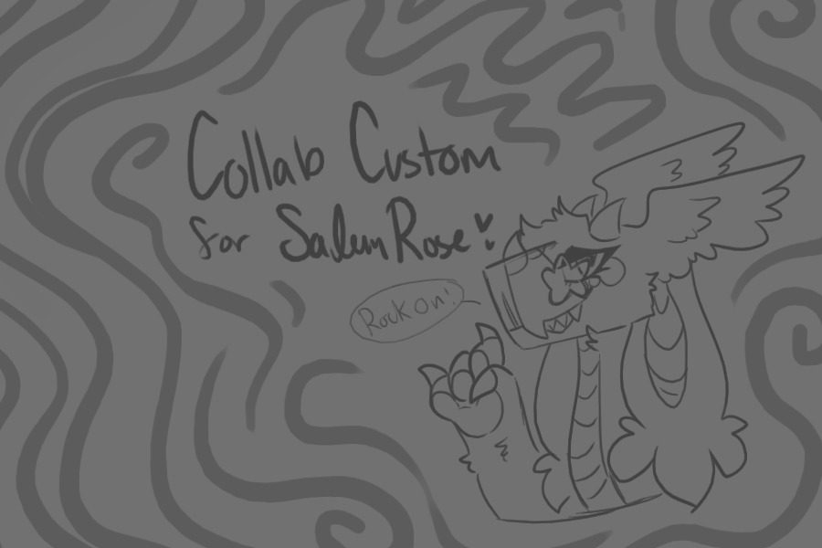 Collab Custom for SalemRose !!