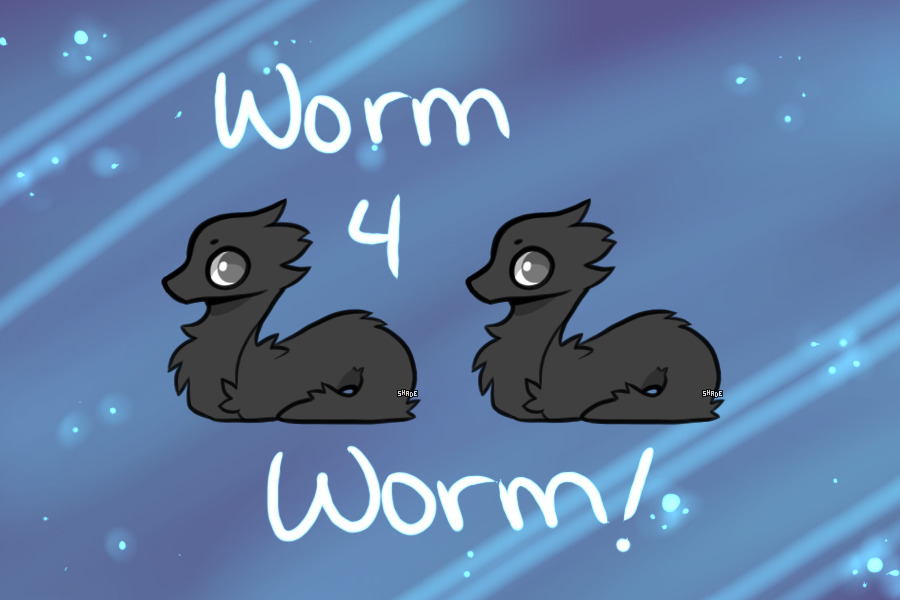 Worms 4 Worms - Make me a worm! CLOSED