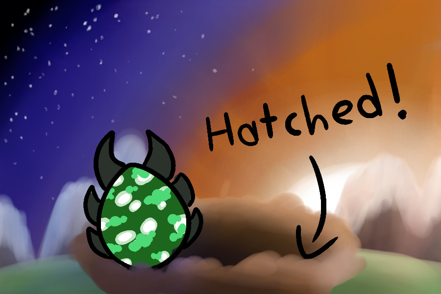Batch 1 - Egg 1 Hatched!