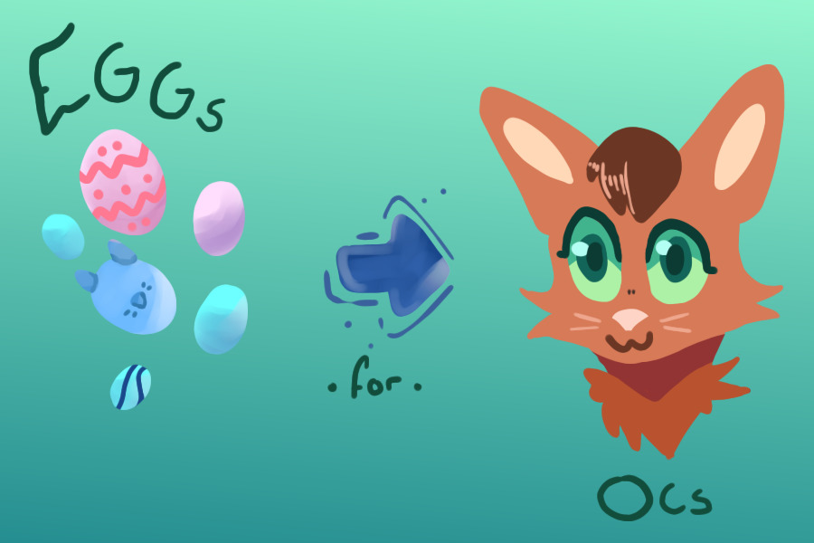 Eggs for OCs!