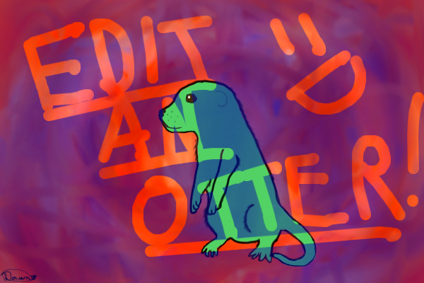 Edit An Otter!