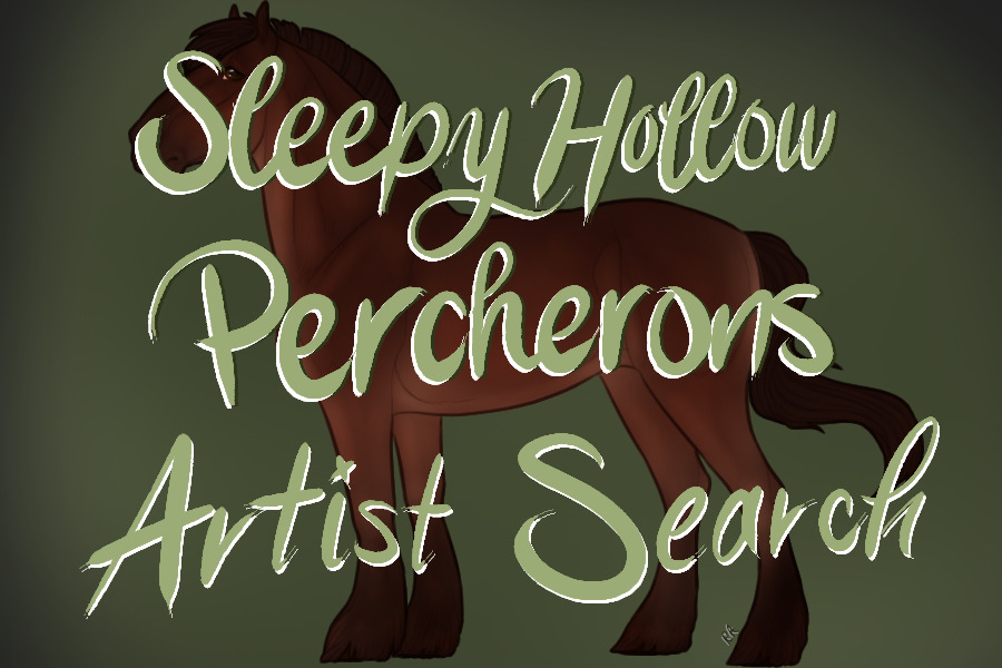Sleepy Hollow Percherons Artist Search - CLOSED