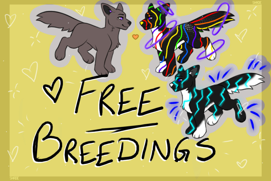 free breedings !!