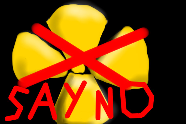 say no to nuclear!