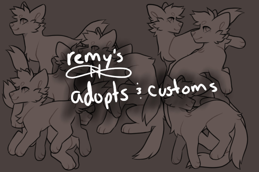 remy's adopts & customs (open)