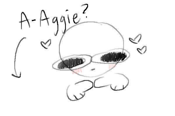 a-Aggie pwease