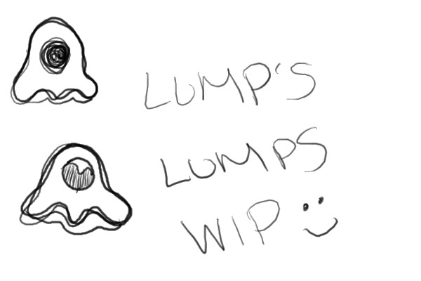 Lump's Lumps First WIP