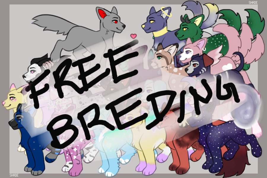 Free Breeding! [STILL OPEN]