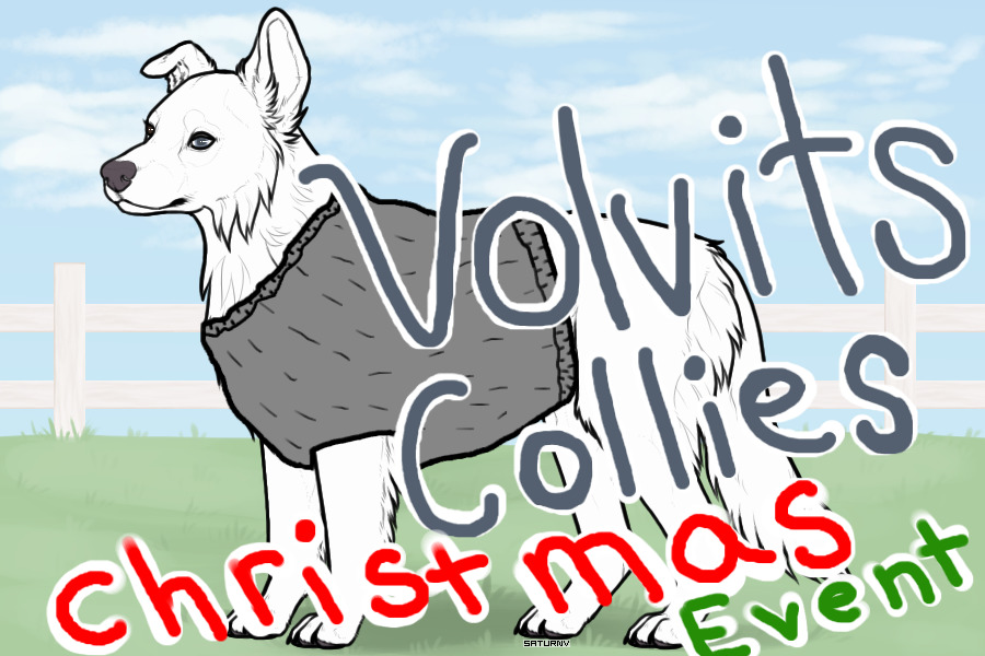 Volvitz Collies CHRISTMAS EVENT! (OFFICIALLY OPEN FOR ENTRY!