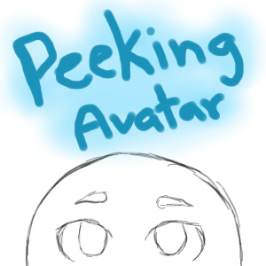 Peeking Avatar Commissions (Closed)