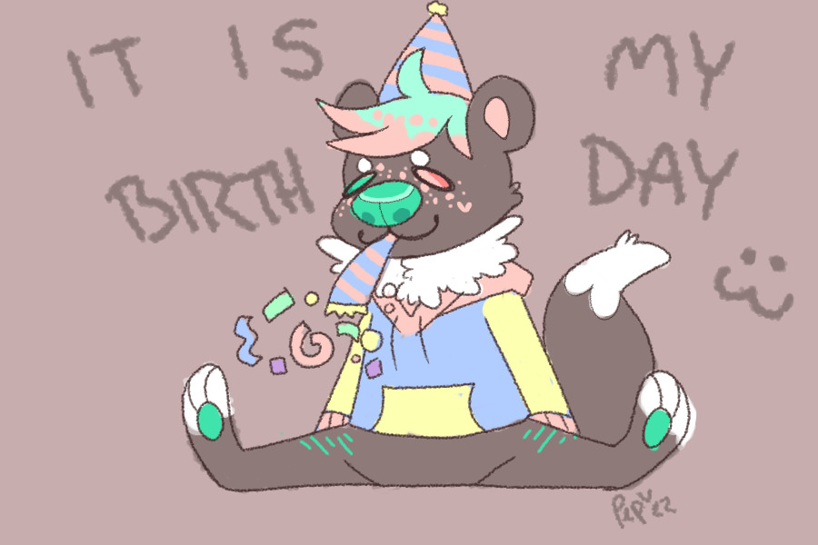 It Is MY Birthday