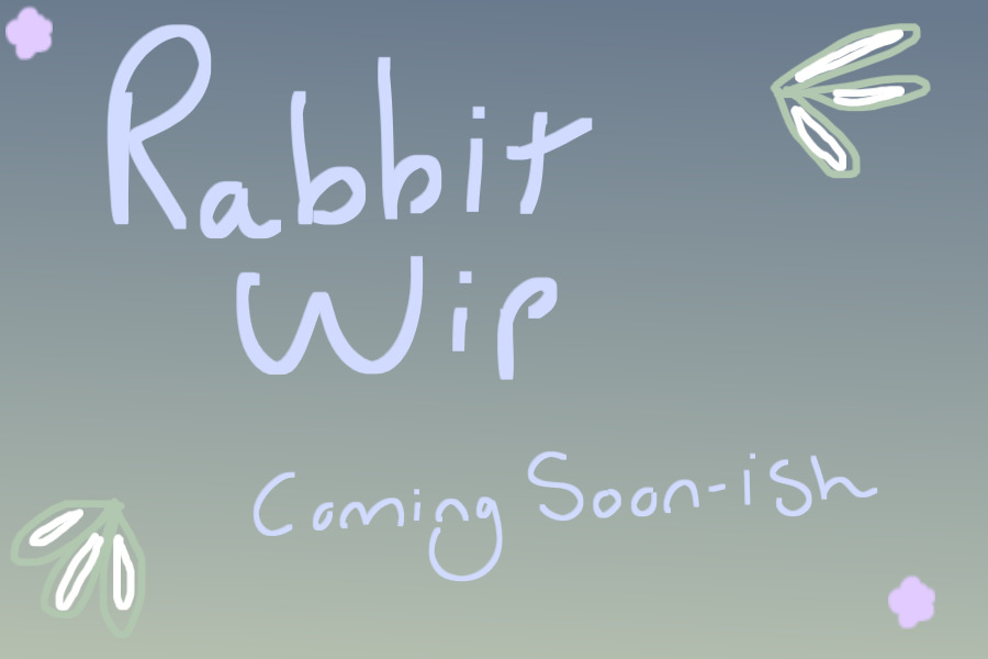 Rabbit wip
