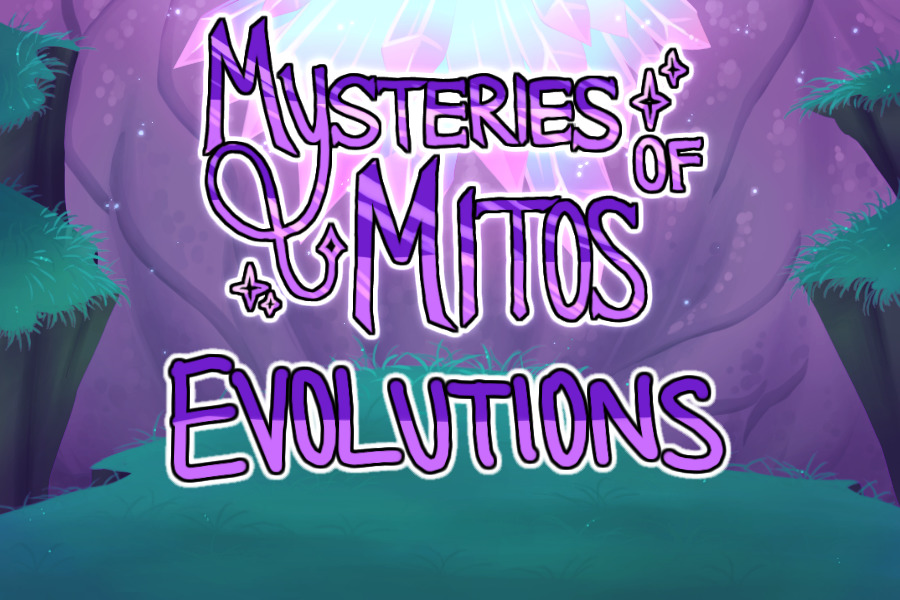 Mysteries of Mitos | Evolutions