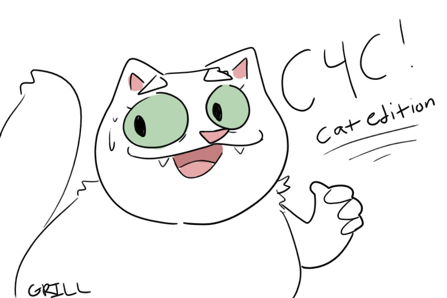 Grill's silly C4C: cat edition!! (CLOSED)