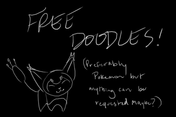 FREE DOODLES WOOHOO
