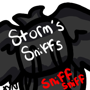 Storm's Sniffs