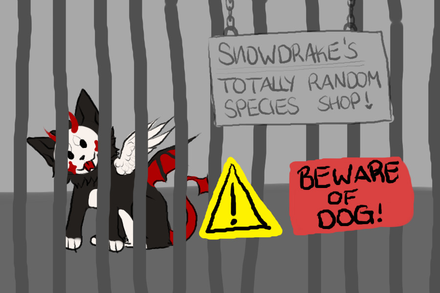 snow’s species shop - Beware of dog