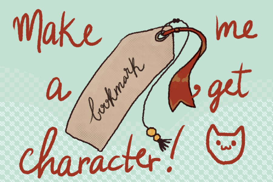 Make me a bookmark, get a character!