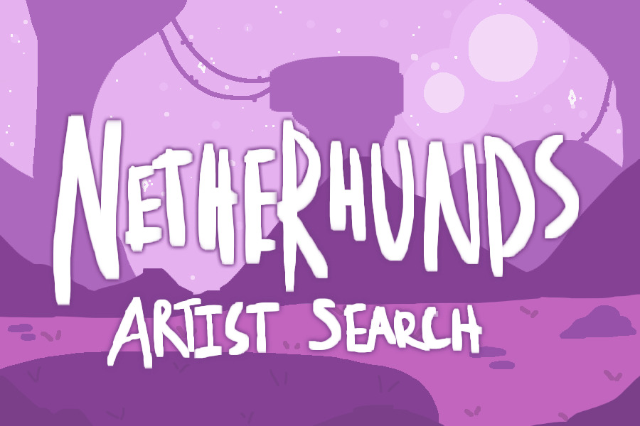 NETHERHUNDS- ARTIST SEARCH