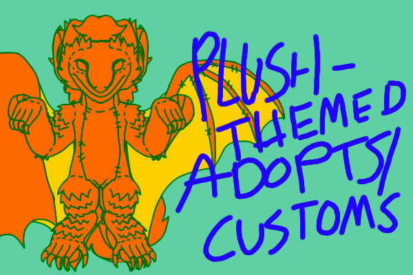 [OPEN;5c$]plush-themed adopts/customs