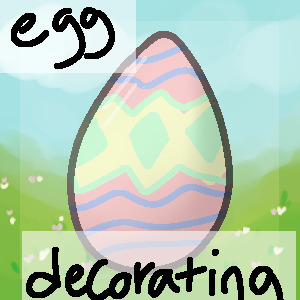 egg decorating!