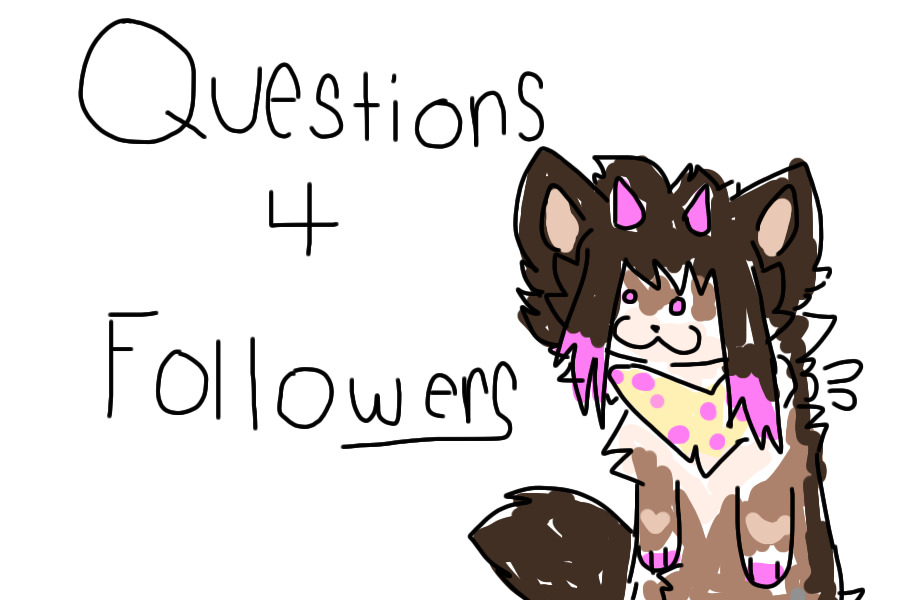 questions for followers!