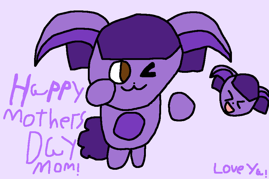 HAPPY MOTHER'Z DAY MOM!