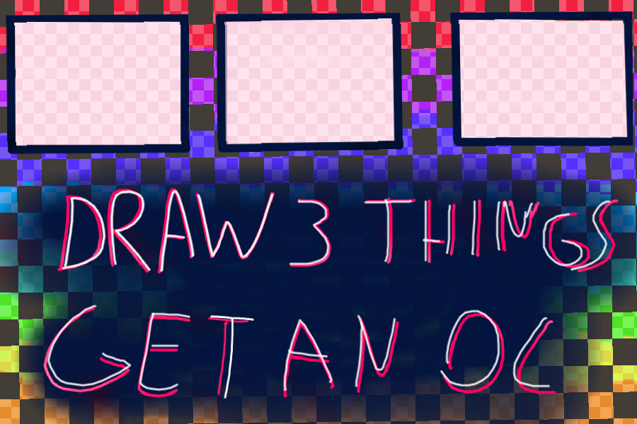 draw 3 thing get an oc