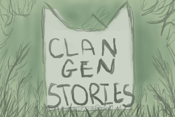 Clan Gen Stories