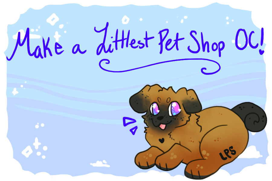 Make a Littlest Pet Shop OC!!